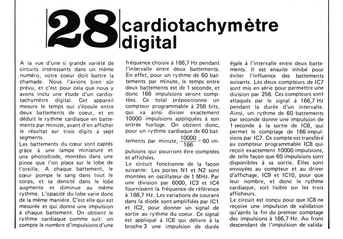  A cardiotachymètre digital la vue d`une si grande variété de circuits intéressants dans un même numéro, votre coeur doit battre la chamade. Nous l`avions bien sûr prévu, et c`est pour cela que nous y avons inclu une étude d`un cardiatachymètre digital. C