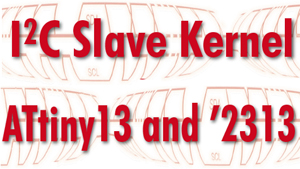 Noyau d&apos;esclave I2C pour ATtiny13 et &apos;2313